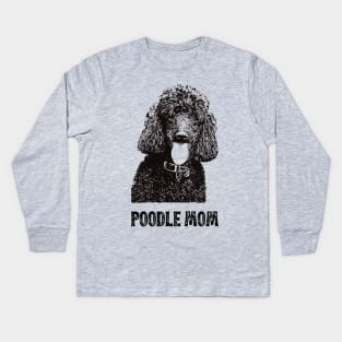 Poodle Mom - Poodle Mom Kids Long Sleeve T-Shirt